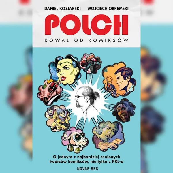 Polch. Kowal od komiksów - trwają prace nad biografią Bogusława Polcha