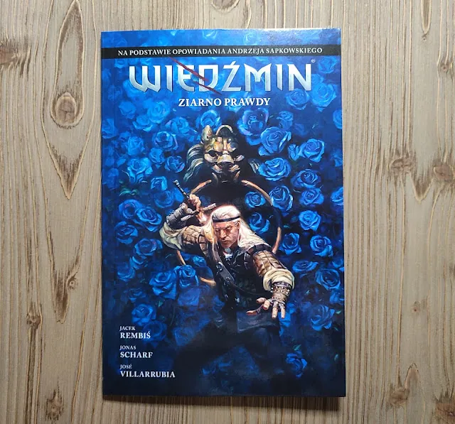 Wiedźmin #1. Ziarno prawdy. Recenzja komiksu